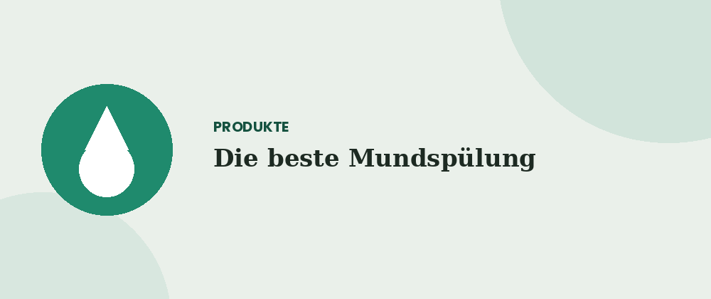 Die beste Mundspülung