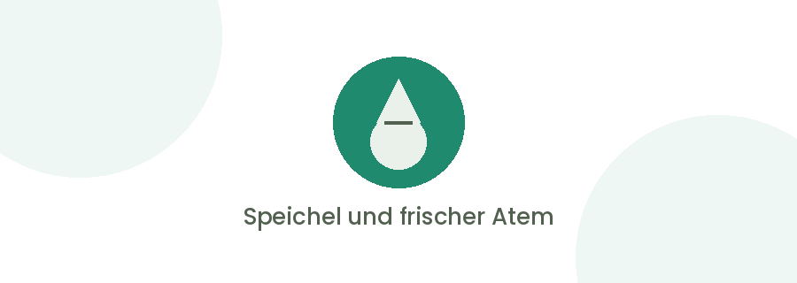 Speichel und frischer Atem