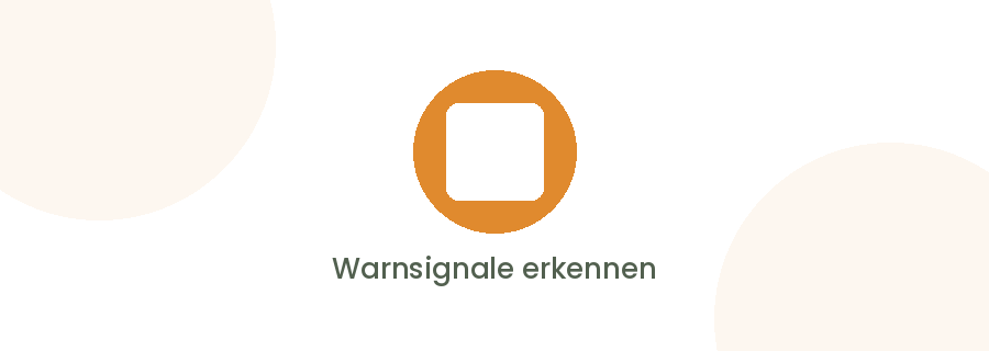 Warnsignale erkennen